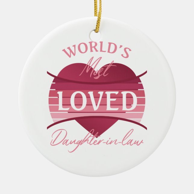 Die geliebteste Schwiegertochter der Welt Keramik Ornament (Vorne)