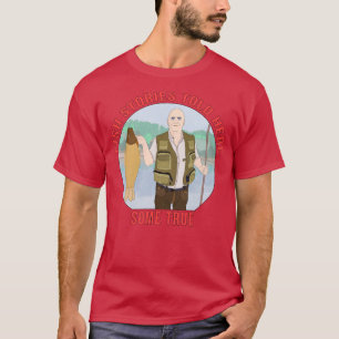 Die Geschichten der Fische haben hier einige wahre T-Shirt