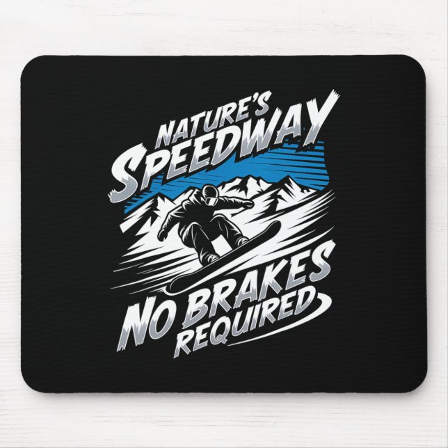 Die Geschwindigkeit der Natur ohne Bremsen erforde Mousepad (Vorne)