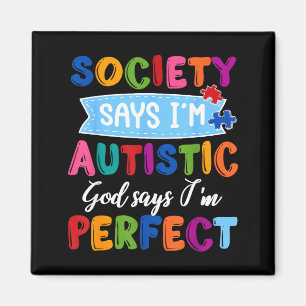 Die Gesellschaft sagt autistischer Gott Autismuser Magnet