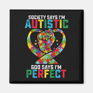 Die Gesellschaft sagt, ich bin autistisch, Gott sa Magnet