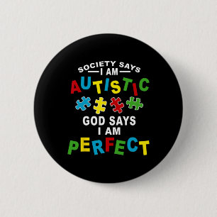 Die Gesellschaft sagt, ich bin Autistischer Gott s Button