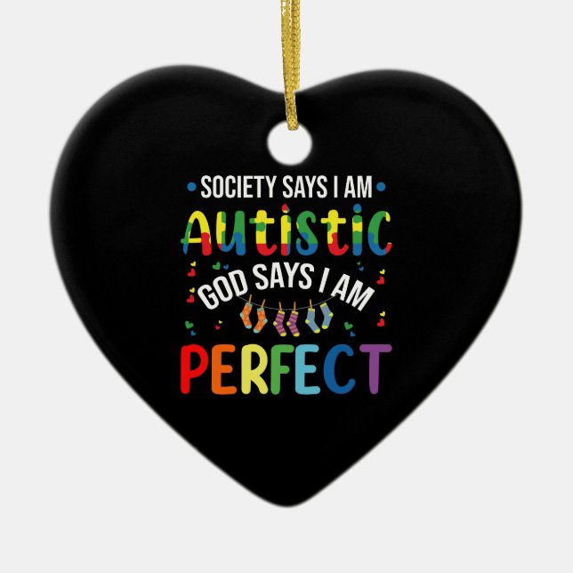 Die Gesellschaft sagt, ich bin Autistischer Gott s Keramik Ornament (Vorne)