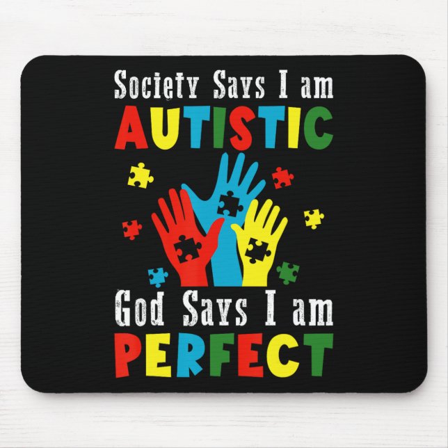 Die Gesellschaft sagt, ich bin Autistischer Gott s Mousepad (Vorne)