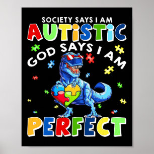 Die Gesellschaft sagt, ich bin Autistischer Gott s Poster