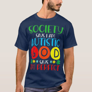 Die Gesellschaft sagt "Im Autistischen Gott" sagt T-Shirt