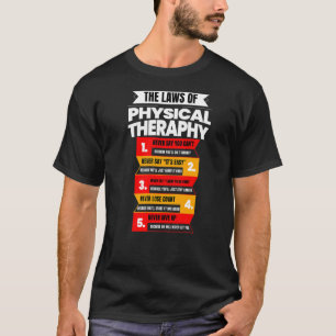 Die Gesetze des Physikaltherapeuten Grafik T-Shirt