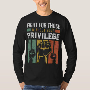 Die Gleichberechtigung der Menschenrechte für die  T-Shirt