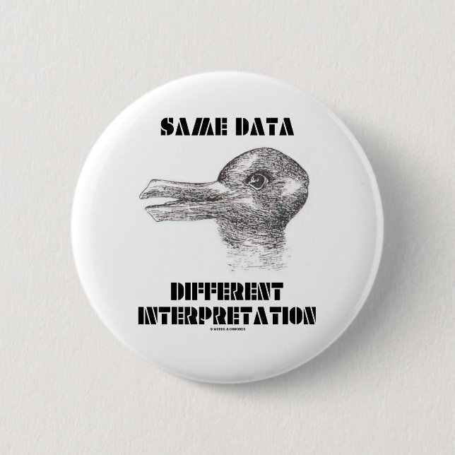 Die gleiche Daten-unterschiedliche Interpretation Button (Vorderseite)