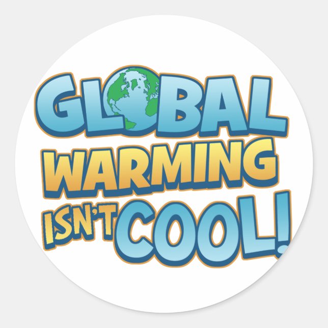 Die globale Erwärmung ist nicht Cool Runder Aufkleber (Vorderseite)