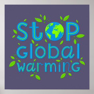 Die globale Erwärmung stoppen Poster