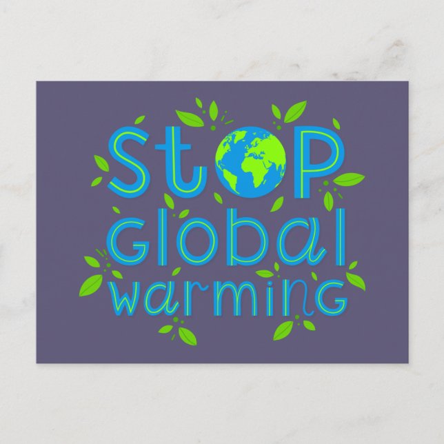 Die globale Erwärmung stoppen Postkarte (Vorderseite)