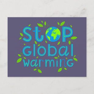 Die globale Erwärmung stoppen Postkarte