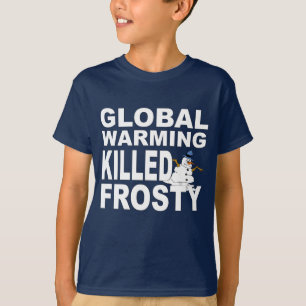 Die globale Erwärmung tötete frostig T-Shirt