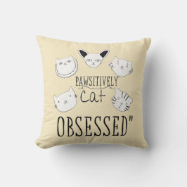 Die "glückliche Katze besessen" Kissen