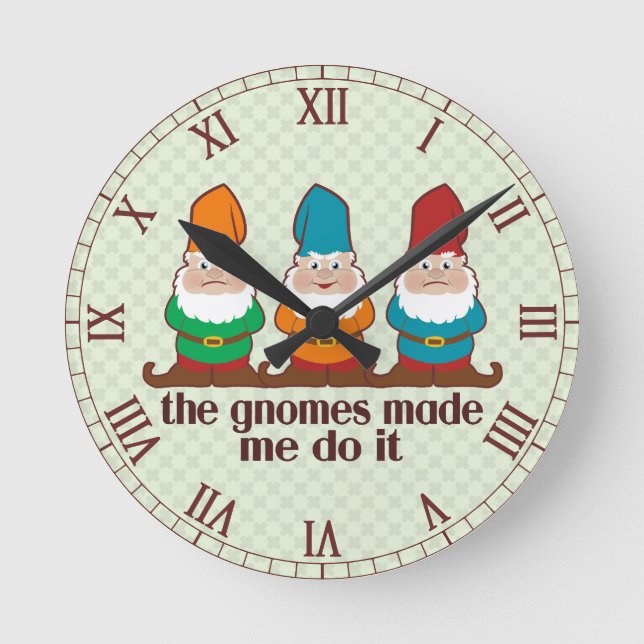 Die Gnomen ließen mich es römisch nummerieren Runde Wanduhr (Vorderseite)