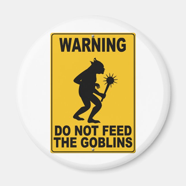 Die Goblins nicht Gefüttert Magnet (Vorne)