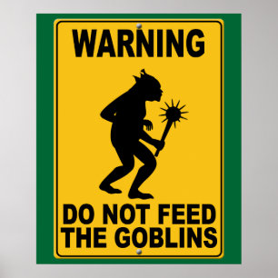 Die Goblins nicht Gefüttert Poster