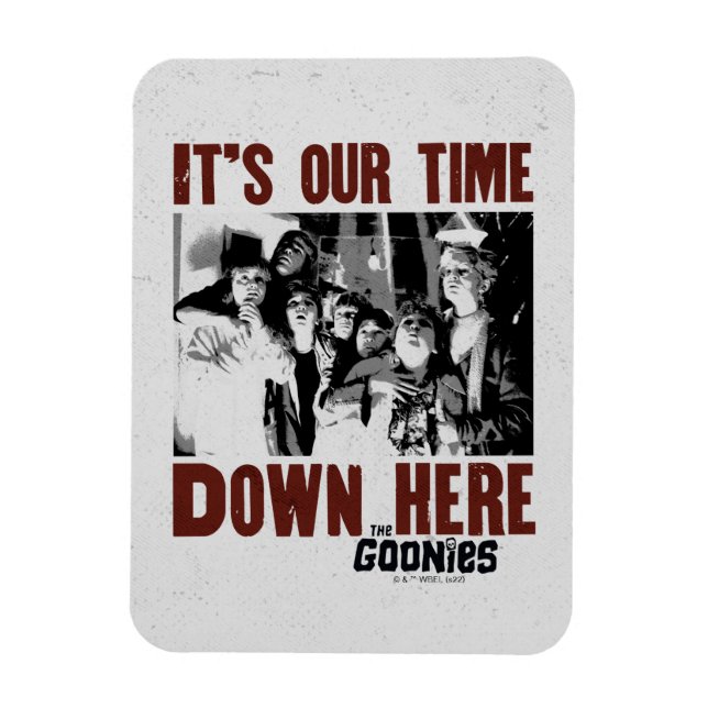 Die Goonies "Es ist unsere Zeit hier unten" Magnet (Vertikal)