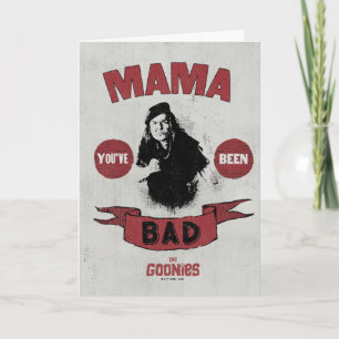 Die Goonies Mama Fratelli "Du warst schlecht" Karte