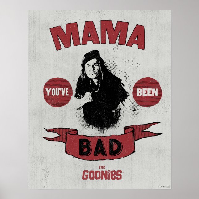 Die Goonies Mama Fratelli "Du warst schlecht" Poster (Vorne)