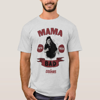 Die Goonies Mama Fratelli "Du warst schlecht" T-Shirt