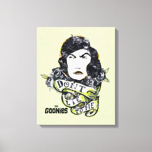 Die Goonies Mama Fratelli "Lüge mich nicht an" Leinwanddruck (Vorderseite)