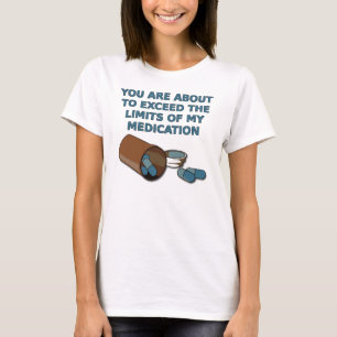 Die Grenzen auf meinen Medikations-lustigen T - T-Shirt