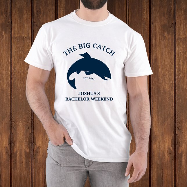 Die große Fisch-Junggesellenparty T-Shirt (The Big Catch Fishing Bachelor Party T-Shirt)