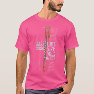 Die Größe spielt eine Rolle - Bass Flute T-Shirt