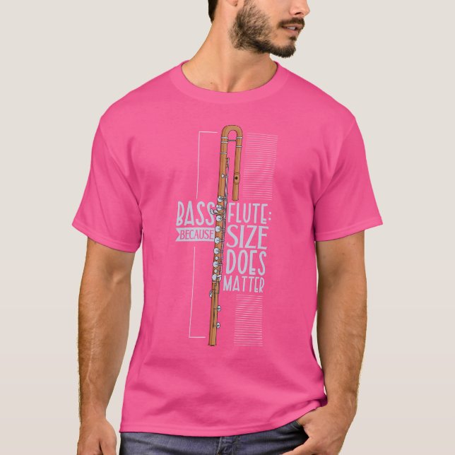 Die Größe spielt eine Rolle - Bass Flute T-Shirt (Vorderseite)