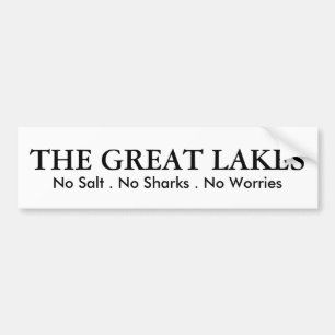 Die Großen Seen - kein Salz, keine Haie, keine Sor Autoaufkleber