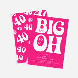 Die großen vier OH! Rosa 40. Geburtstag Einladung<br><div class="desc">Moderner Spaß die Big Four OH! 40. Geburtstag Einladung. Das Design bietet Retro-Typografie auf einem rosa Pop-Hintergrund,  der auf eine beliebige Farbe geändert werden kann.</div>