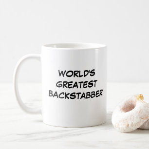 "Die größte Backstabber-Tasse der Welt" Kaffeetasse