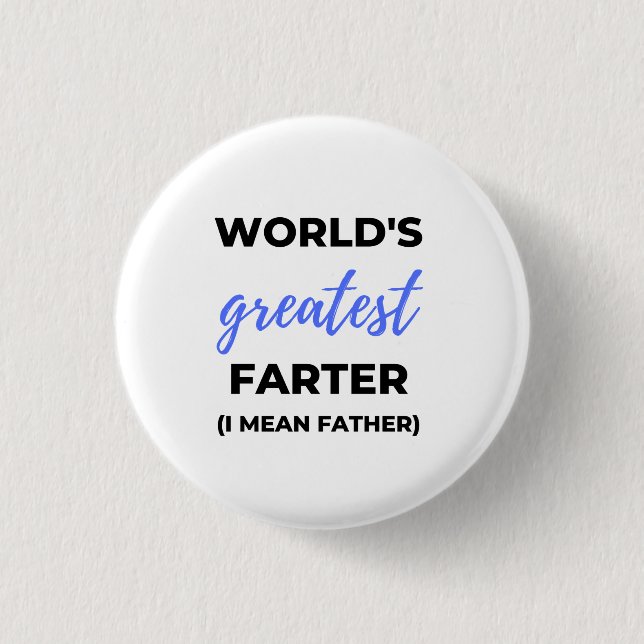 Die größte Farter der Welt I Gemein Vater bl Button (Vorderseite)