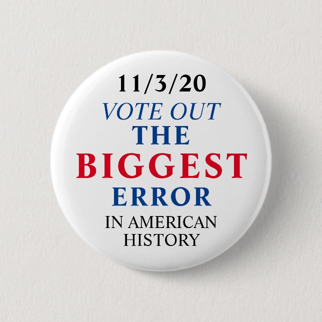 Die größte Fehlermeldung gegen Trump abstimmen Button (Vorderseite)