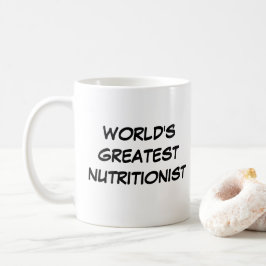"Die größte Nutritionistin der Welt"-Tasse Kaffeetasse