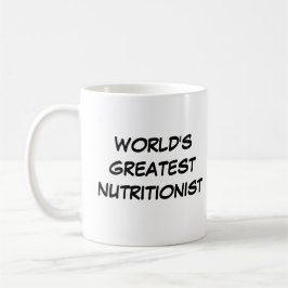 "Die größte Nutritionistin der Welt"-Tasse Kaffeetasse
