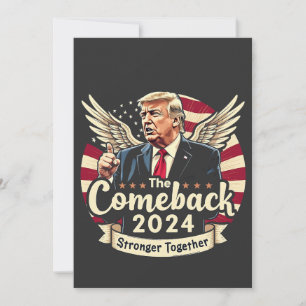 Die größte Rückkehr 2024 Stärker Zusammen Trump Einladung
