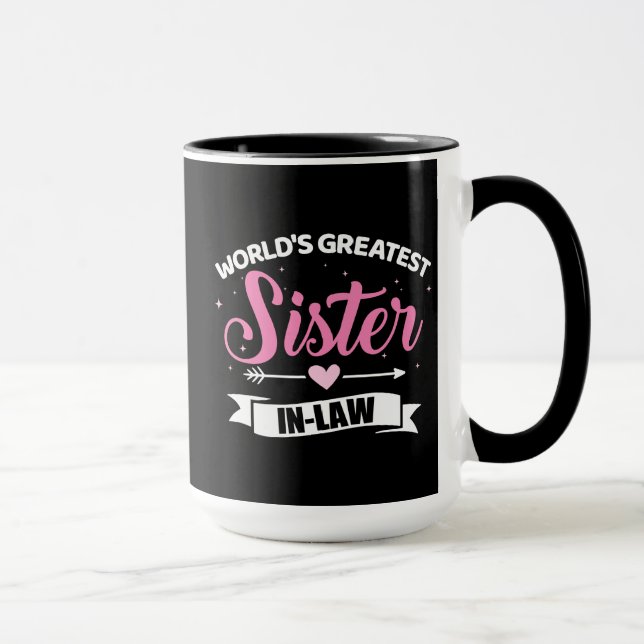 Die größte Schwägerin der Welt von ihrem Schwager Tasse (Rechts)
