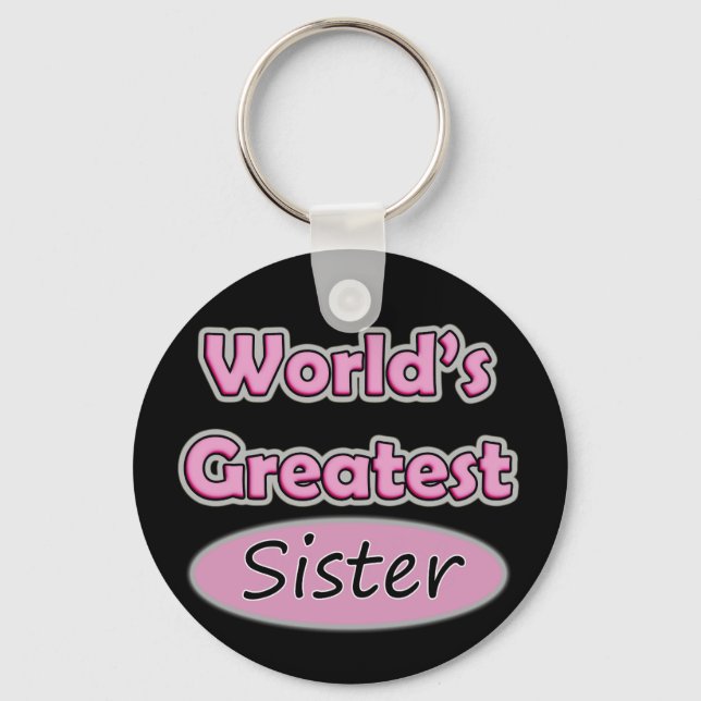 Die größte Schwester der Welt Schlüsselanhänger (Vorderseite)
