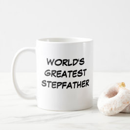 "Die größte Stepfather-Tasse der Welt" Kaffeetasse