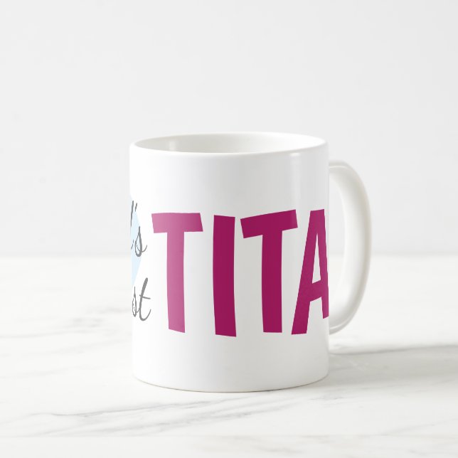 Die größte Tita der Welt (11 oz) Tasse (VorderseiteRechts)