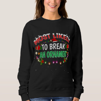 Die größte Wahrscheinlichkeit, eine Ornament-Weihn Sweatshirt
