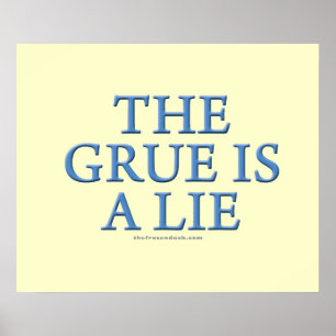Die Grue ist eine Lüge Poster