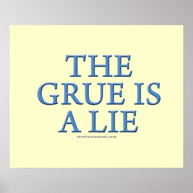 Die Grue ist eine Lüge Poster (Vorne)