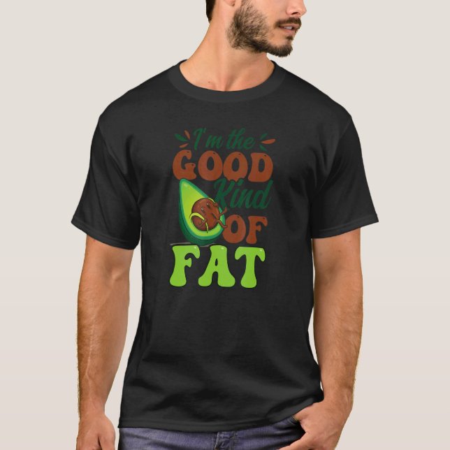 Die gute Art von feinem Avocado T-Shirt (Vorderseite)