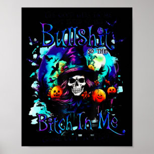 Die gute Frau in mir hat müde Halloween Hexe Schäd Poster