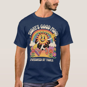 Die gute Laune von heute wird gesponsert von Vodka T-Shirt