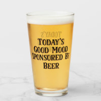 Die gute Stimmung von heute, gesponsert von Bier